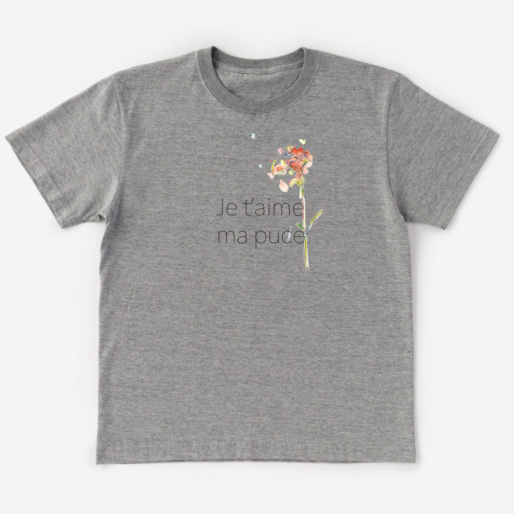 Dear Je t' aime ma puce T-Shirt