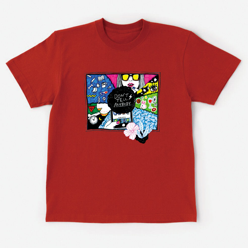 DON'T TELL ANYBODY T-Shirt 